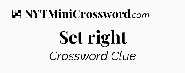 Solution: Set right - NYT Crossword
