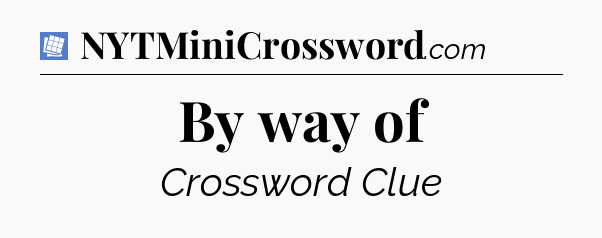 By way of Puzzle Page Crossword Clue