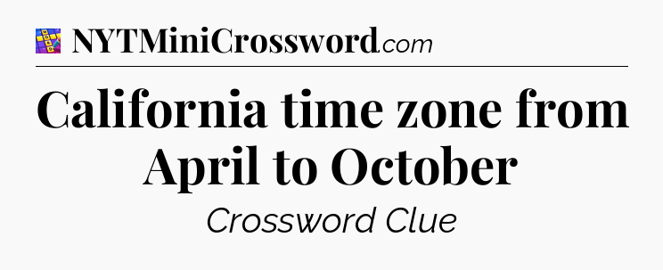 California time zone from April to October Codycross