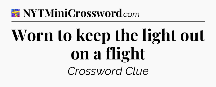 Worn to keep the light out on a flight Codycross