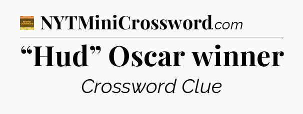 “Hud” Oscar winner - Eugene Sheffer Crossword