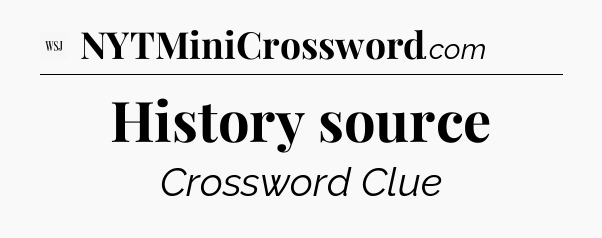 History source - WSJ Crossword
