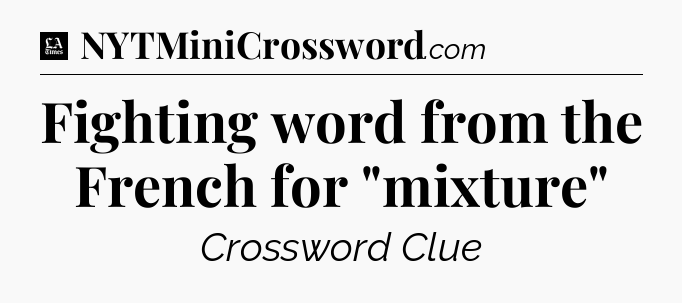 Fighting word from the French for 