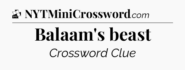 Balaam's beast - Daily Themed Classic Crossword