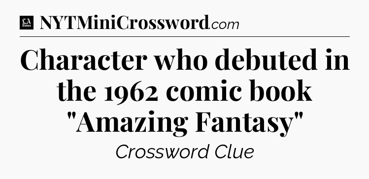 Character who debuted in the 1962 comic book 