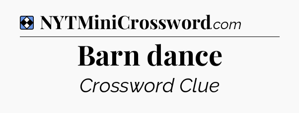 Solution: Barn dance - NYT Mini Crossword