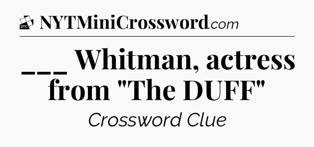 ___ Whitman, actress from 
