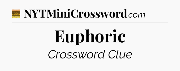 Euphoric - Eugene Sheffer Crossword