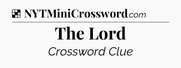 Solution: The Lord - NYT Crossword