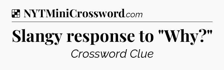 Solution: Slangy response to 