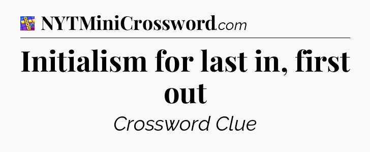 Initialism for last in, first out Codycross