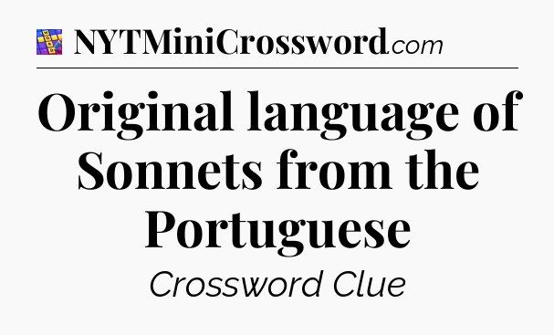 Original language of Sonnets from the Portuguese Codycross