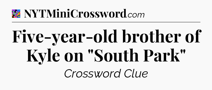 Five-year-old brother of Kyle on 