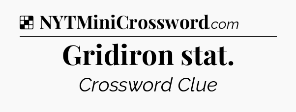 Solution: Gridiron stat - NYT Crossword