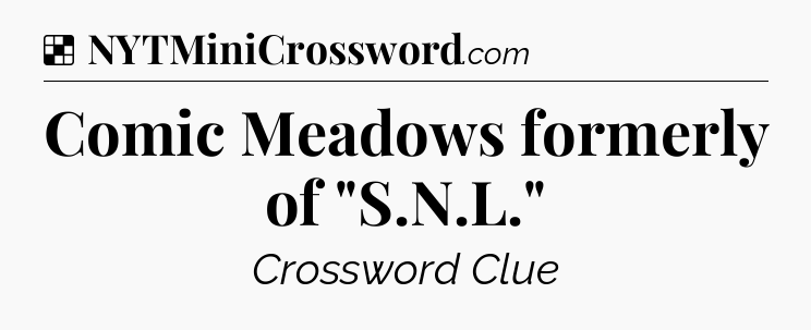 Solution: Comic Meadows formerly of 