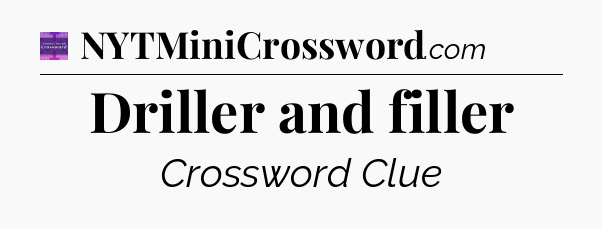 Driller and filler - Thomas Joseph Crossword