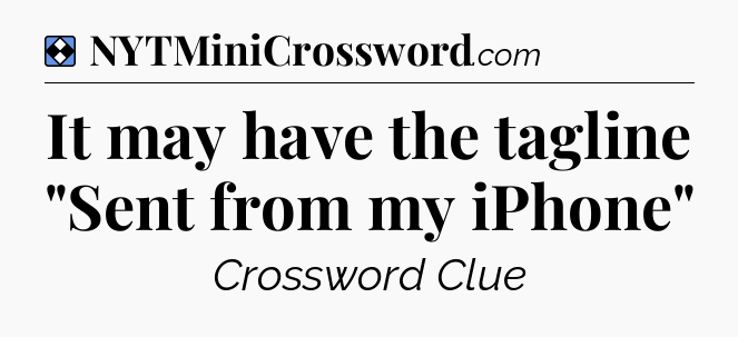 Solution: It may have the tagline 