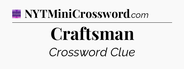 Craftsman - Thomas Joseph Crossword