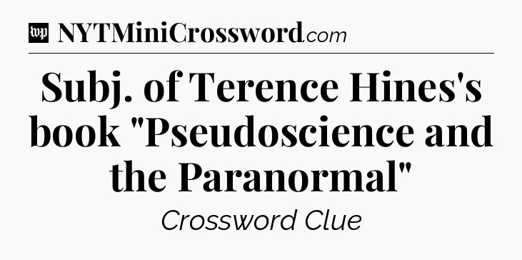 Subj. of Terence Hines's book 