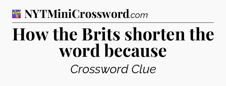 How the Brits shorten the word because Codycross