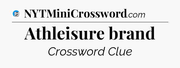 Athleisure brand Crossword Clue