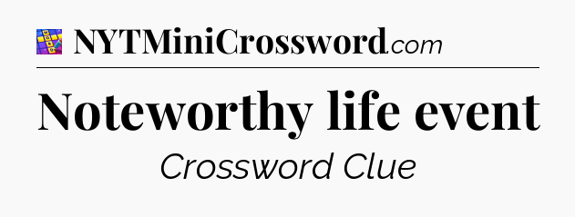 Noteworthy life event Codycross