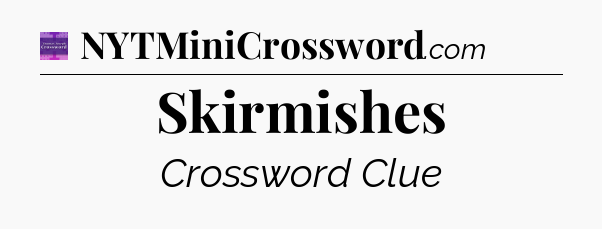 Skirmishes - Thomas Joseph Crossword