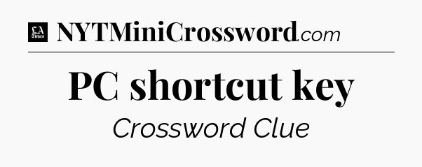 PC shortcut key - LA Times Crossword
