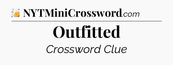 Outfitted - 7 Little Words