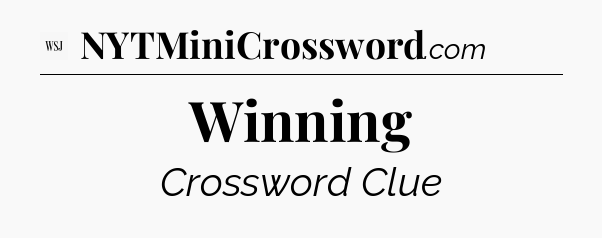 Winning - WSJ Crossword