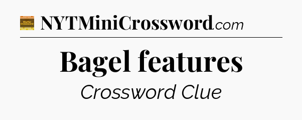Bagel features - Eugene Sheffer Crossword