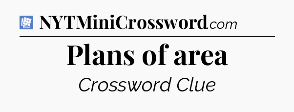 Plans of area Puzzle Page Crossword Clue