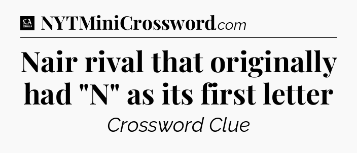 Nair rival that originally had 