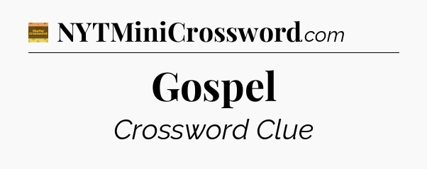 Gospel - Eugene Sheffer Crossword
