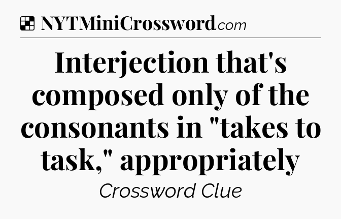 Solution: Interjection that's composed only of the consonants in 