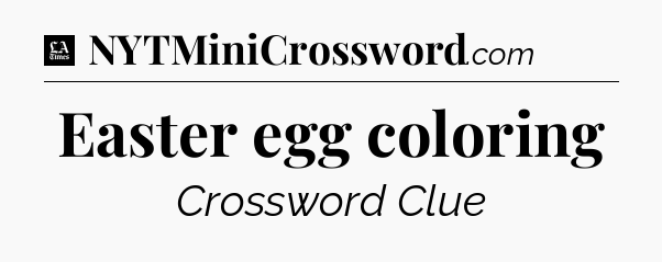 Easter egg coloring - LA Times Crossword