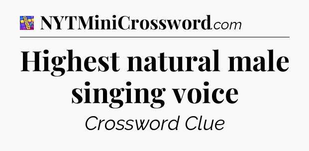Highest natural male singing voice Codycross