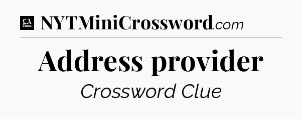 Address provider - LA Times Crossword