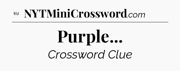 Purple - WSJ Crossword