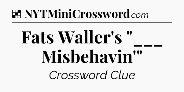 Solution: Fats Waller's 