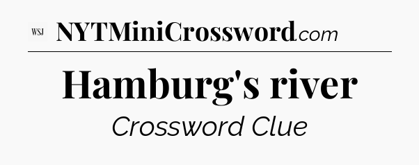 Hamburg's river - WSJ Crossword