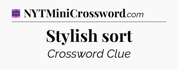 Stylish sort - Thomas Joseph Crossword