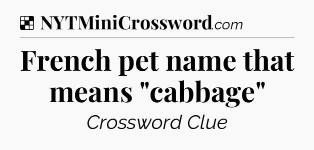Solution: French pet name that means 