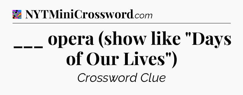 ___ opera (show like 