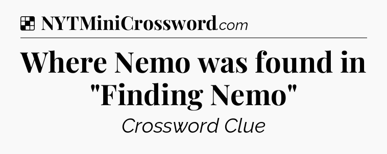 Solution: Where Nemo was found in 