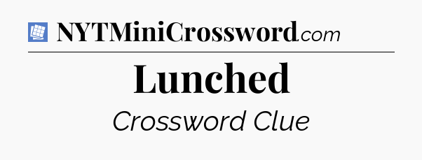 Lunched Puzzle Page Crossword Clue