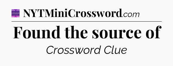 Found the source of - Thomas Joseph Crossword