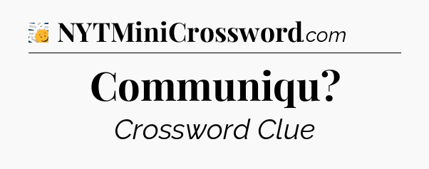 Communiqu - 7 Little Words