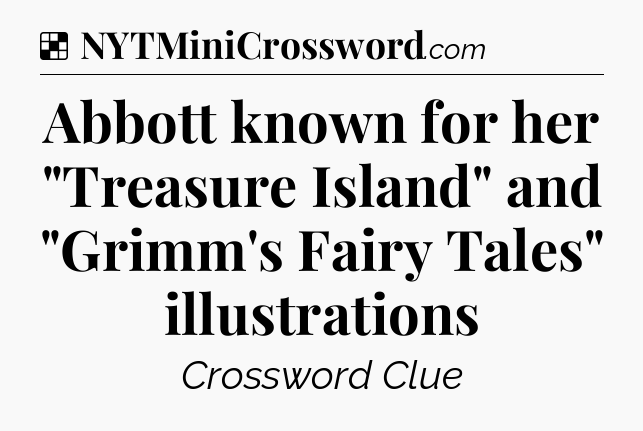 Solution: Abbott known for her 