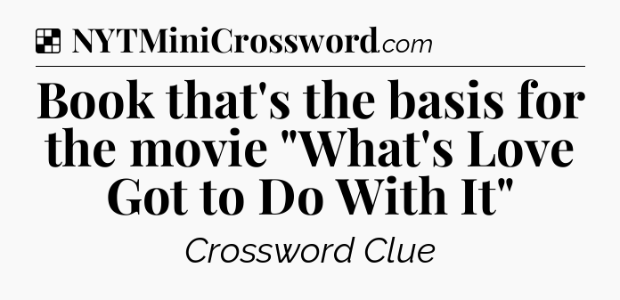 Solution: Book that's the basis for the movie 